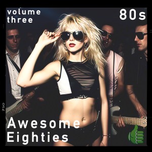 Various Artists的專輯Awesome Eighties, Vol. 3
