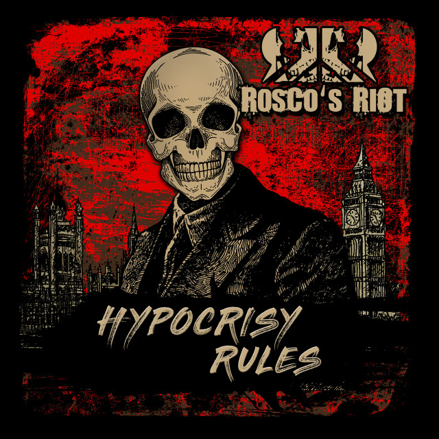 Album Hypocrisy Rules from Rosco's Riot