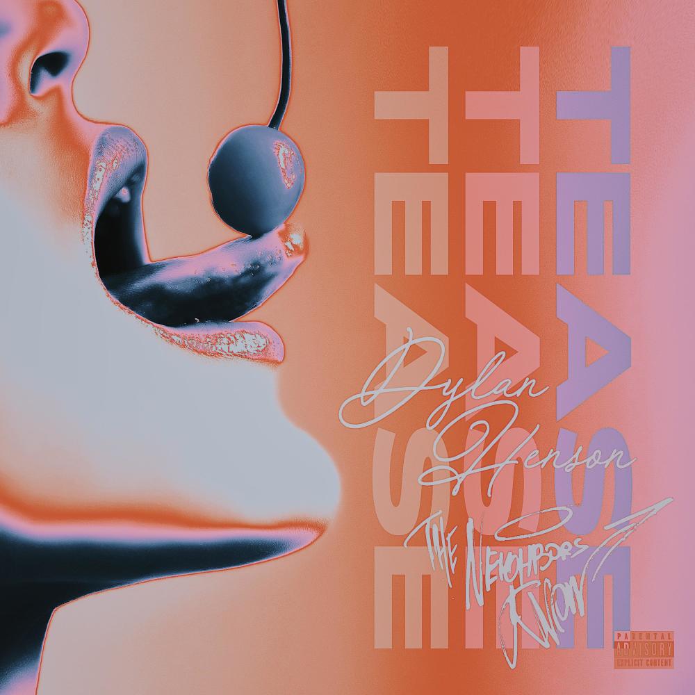Tease (feat. TheNeighborsKnow.) (Explicit)