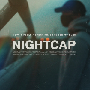 ดาวน์โหลดและฟังเพลง Every Time I Close My Eyes พร้อมเนื้อเพลงจาก NightCap