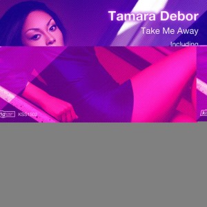 ดาวน์โหลดและฟังเพลง Take Me Away(Groove Assassin Remix) พร้อมเนื้อเพลงจาก Tamara Debor