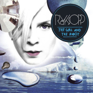 收聽Royksopp的The Girl and the Robot歌詞歌曲