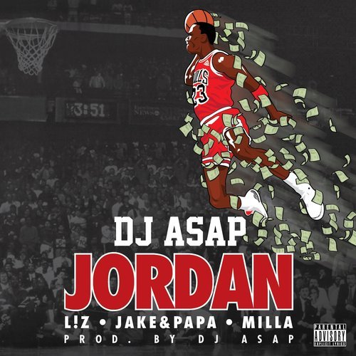 Jordan (feat. L!Z, Jake&Papa & Milla) (Street) (Explicit) (其他)