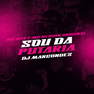 ดาวน์โหลดและฟังเพลง Sou da putaria (Explicit) พร้อมเนื้อเพลงจาก MC ARCANJO