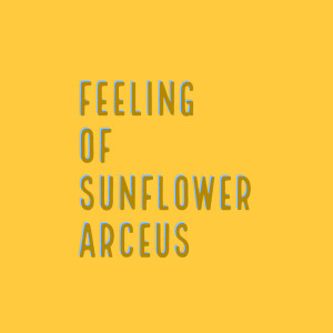 收聽Sun的Feeling of Sunflower歌詞歌曲
