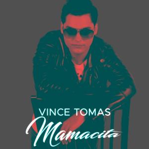 Vince Tomas的專輯Mamacita