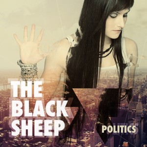 收聽The Black Sheep的Politics歌詞歌曲