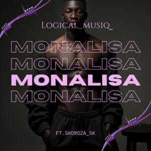 Logical_Musiq的專輯Monalisa (feat. Skoroza Sk)