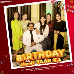 Album Birthday Se Jigri Yaar Ka from Rapper Kashyap