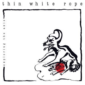 ดาวน์โหลดและฟังเพลง Soundtrack (Remastered) พร้อมเนื้อเพลงจาก Thin White Rope