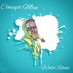 Listen to Wata Rana song with lyrics from Concept Man