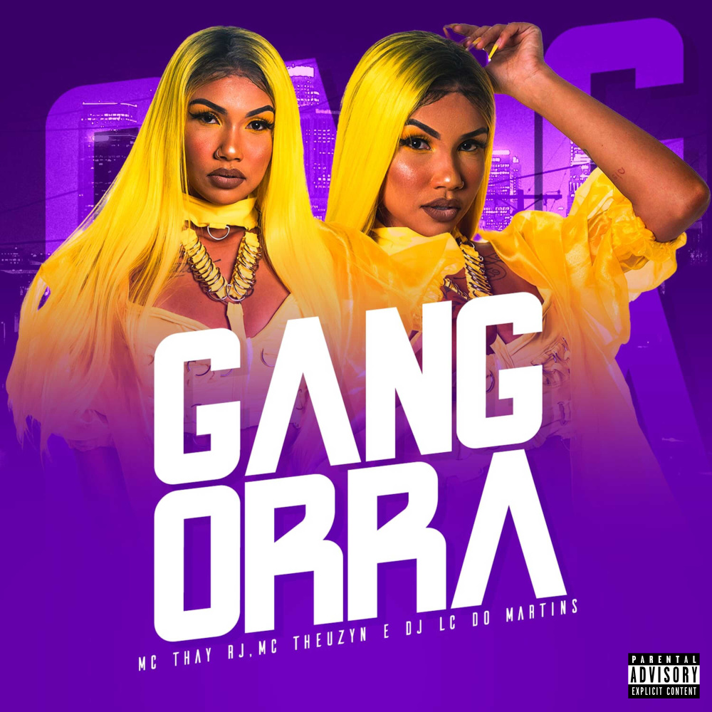 Gangorra (Explicit)