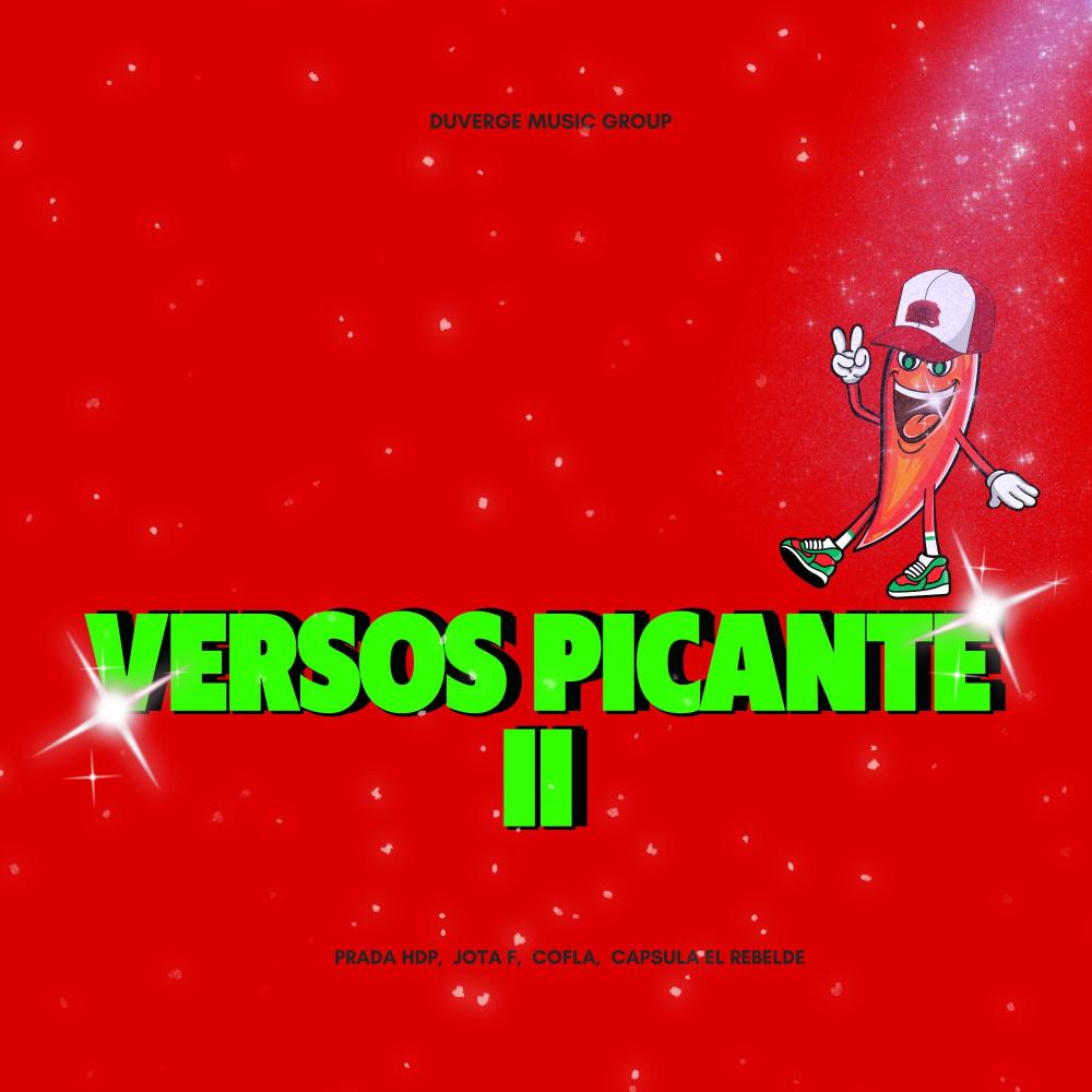 Versos Picante 2 (feat. Capsula El Rebelde, Jota F, Prada H.D.P & Cofla) (Explicit)
