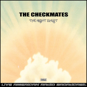 Album The Night Shift (Live) oleh The Checkmates