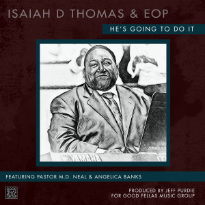 Isaiah D. Thomas的專輯He's Going to Do It