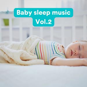 Album Baby sleep music, Vol. 2 oleh Sleeping Music