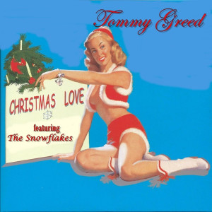 Album Christmas Love from Tom Greed & The Snowflakes