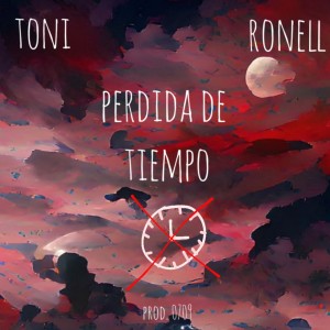 收聽Toni的Perdida de Tiempo歌詞歌曲