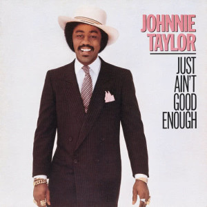 ดาวน์โหลดและฟังเพลง I'm So Proud พร้อมเนื้อเพลงจาก Johnnie Taylor