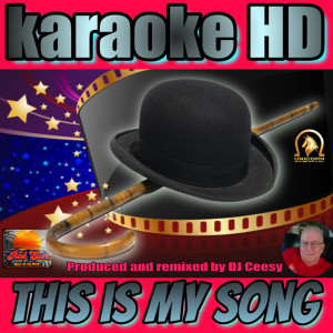 收听DJ Ceesy的This Is My Song (2022 remastered & remixed - Karaoke Version)歌词歌曲