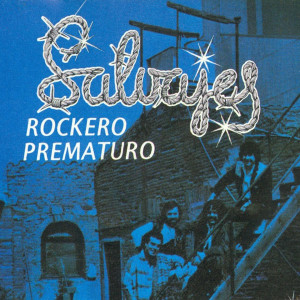 Los Salvajes的专辑Rockero Prematuro