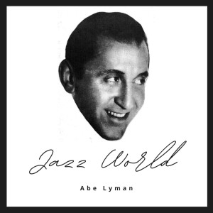 Abe Lyman的專輯Jazz World