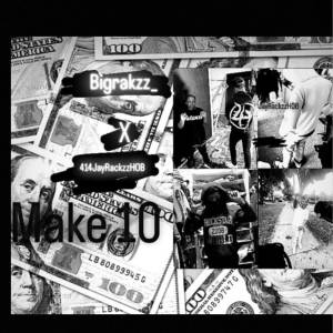 收聽414JayRackzzHOB的Make 10 (Explicit)歌詞歌曲