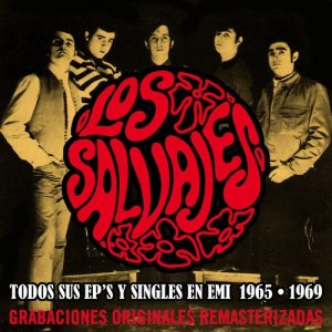 Los Salvajes的專輯Todos sus EP's y singles en EMI (1965-1969) (2015 Remastered Version)