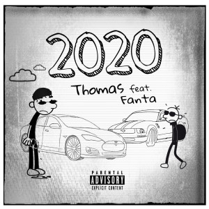 Listen to 2020 (Explicit) song with lyrics from Thomas