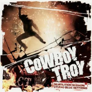 Cowboy Troy的專輯Demolition Mission: Studio Blue Sessions