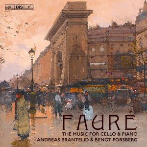 Fauré: The Music for Cello & Piano dari Bengt Forsberg