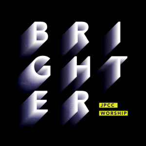 อัลบัม Brighter ศิลปิน JPCC Worship