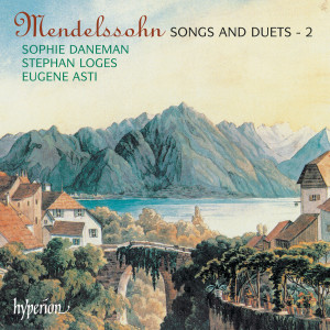 Sophie Daneman的專輯Mendelssohn: Songs & Duets, Vol. 2