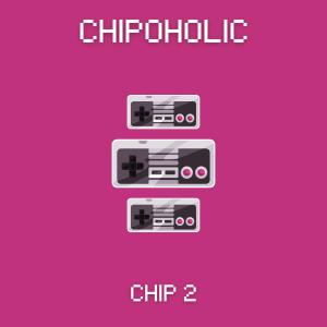 ดาวน์โหลดและฟังเพลง Chip 2 พร้อมเนื้อเพลงจาก Chipoholic