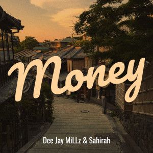 收聽Dee Jay MiLLz的Money歌詞歌曲
