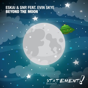 Listen to Beyond The Moon (Extended Mix) song with lyrics from Eskai