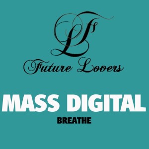 Album Breathe oleh  Mass Digital
