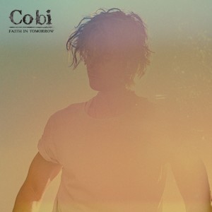 Listen to Faith In Tomorrow song with lyrics from Cobi