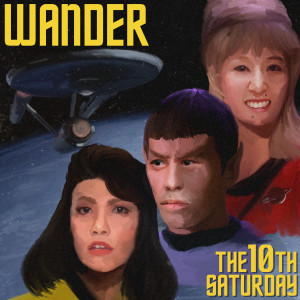 Listen to Wander song with lyrics from The 10th Saturday