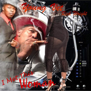 Listen to I Met This Woman (Explicit) song with lyrics from Young Vet