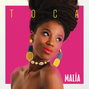 ดาวน์โหลดและฟังเพลง Toca พร้อมเนื้อเพลงจาก Malía