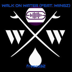 Listen to Walk on Water (Explicit) song with lyrics from Fresco32