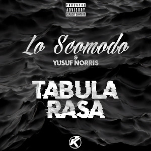 Lo Scomodo的专辑Tabula Rasa (Explicit)