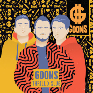 ดาวน์โหลดและฟังเพลง Goons พร้อมเนื้อเพลงจาก Thrill