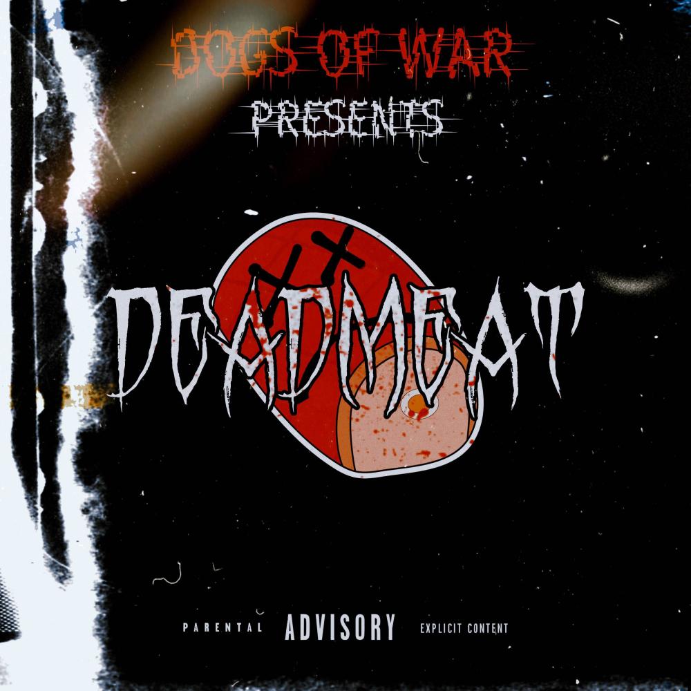 Dead Meat (Explicit)