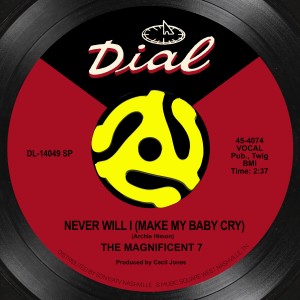 收聽The Magnificent 7的Never Will I (Make My Baby Cry)歌詞歌曲
