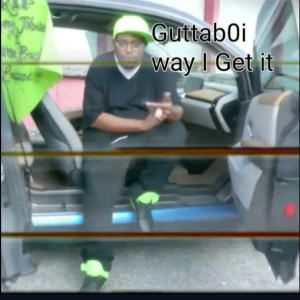 Listen to Way I Get It (Explicit) song with lyrics from Guttab0i