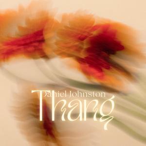 Daniel Johnston的專輯Thang