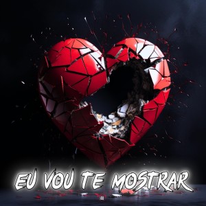 Listen to Eu Vou Te Mostrar song with lyrics from HBL