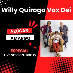อัลบัม Azúcar Amargo (Especial BDF TV) (En Vivo) ศิลปิน Willy Quiroga